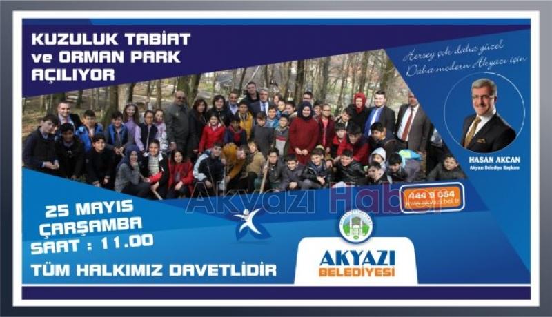 Akyazı nın En Nezih Mekanı Orman Park Açılıyor