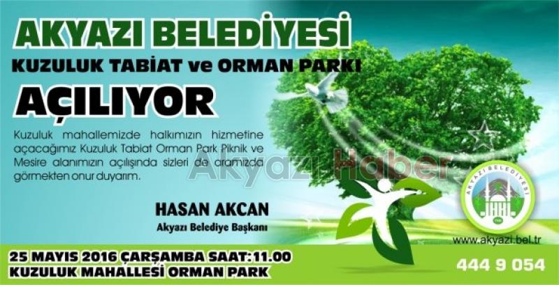 Akyazı nın En Nezih Mekanı Orman Park Açılıyor