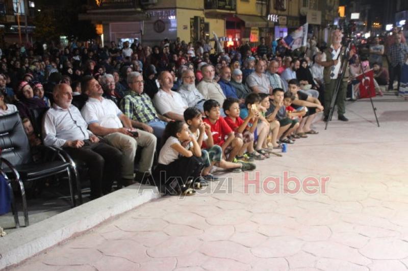 AKYAZI YİNE MEYDANLAYDI 15 TEMMUZ ŞEHİTLERİNİ UNUTMADILAR