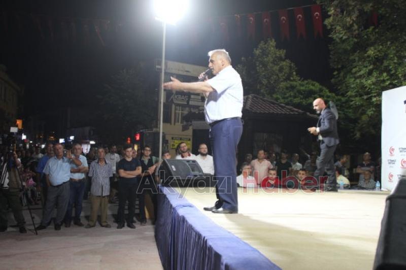 AKYAZI YİNE MEYDANLAYDI 15 TEMMUZ ŞEHİTLERİNİ UNUTMADILAR