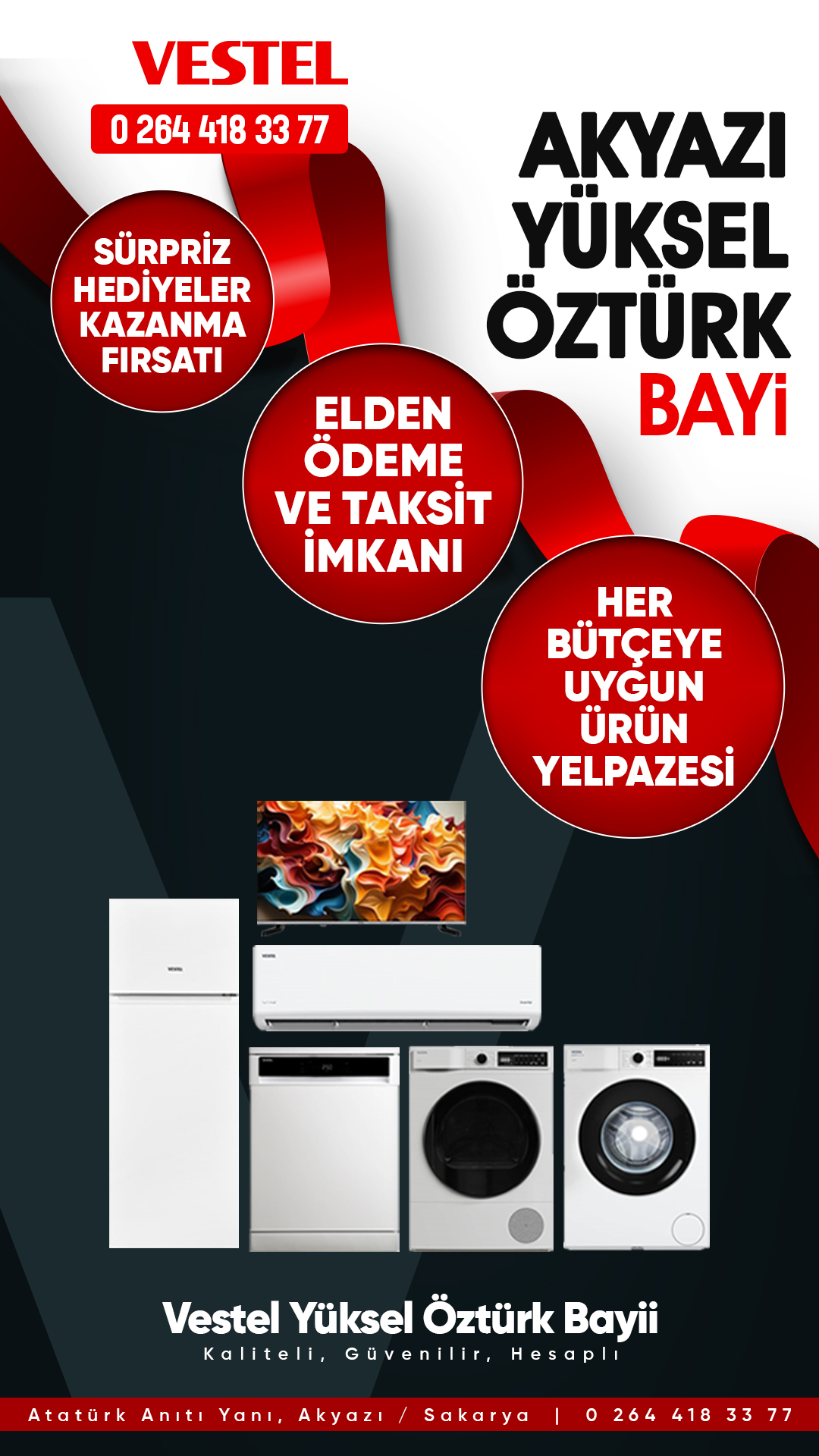 Akyazı Yüksel Öztürk Vestel Bayisi ile Elden Ödeme Kolaylığı, Uygun Fiyatlar ve Aylık Çekiliş Avantajı
