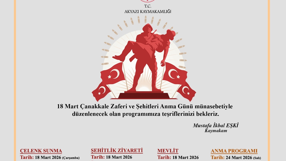 Akyazı’da 18 Mart Programı belli oldu