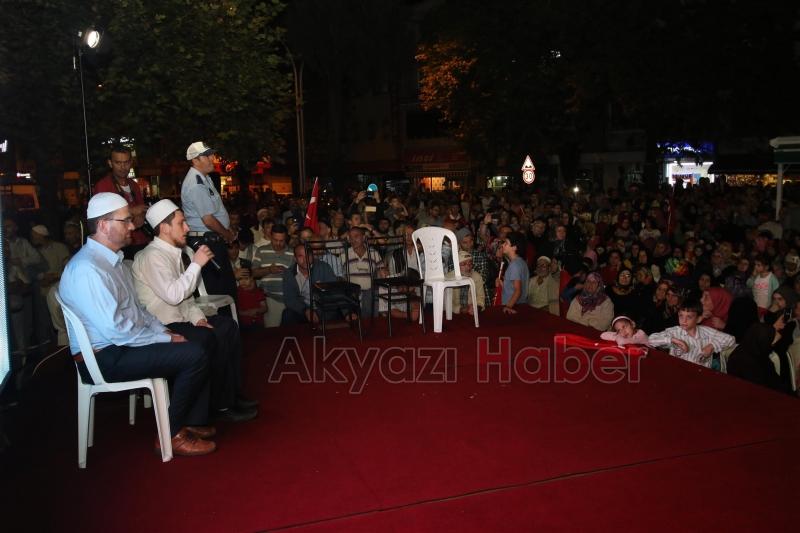 AKYAZIDA DEMOKRASİ VE MİLLİ İRADE NÖBETİNE BÜYÜK İLGİ