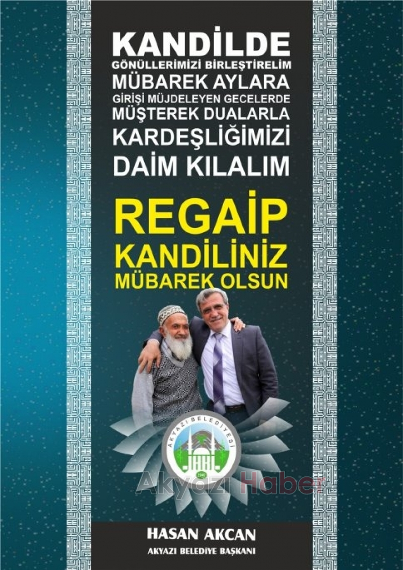 Başkan Akcan Regaip Kandili Mesajı Yayımladı