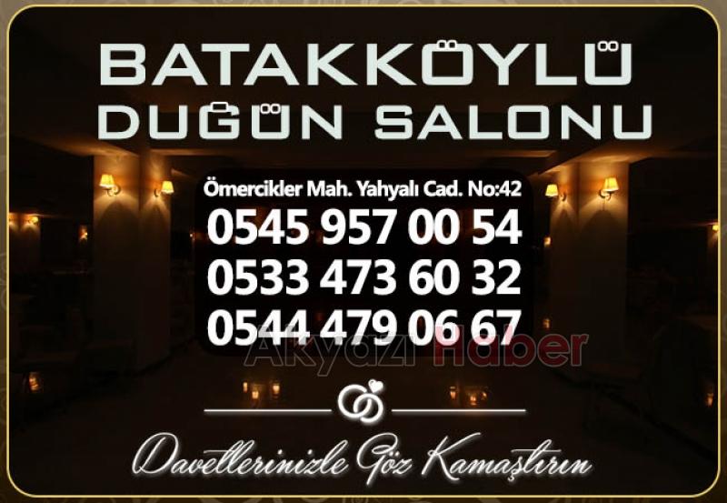 Batakköylü Düğün Salonu Hizmetinizde