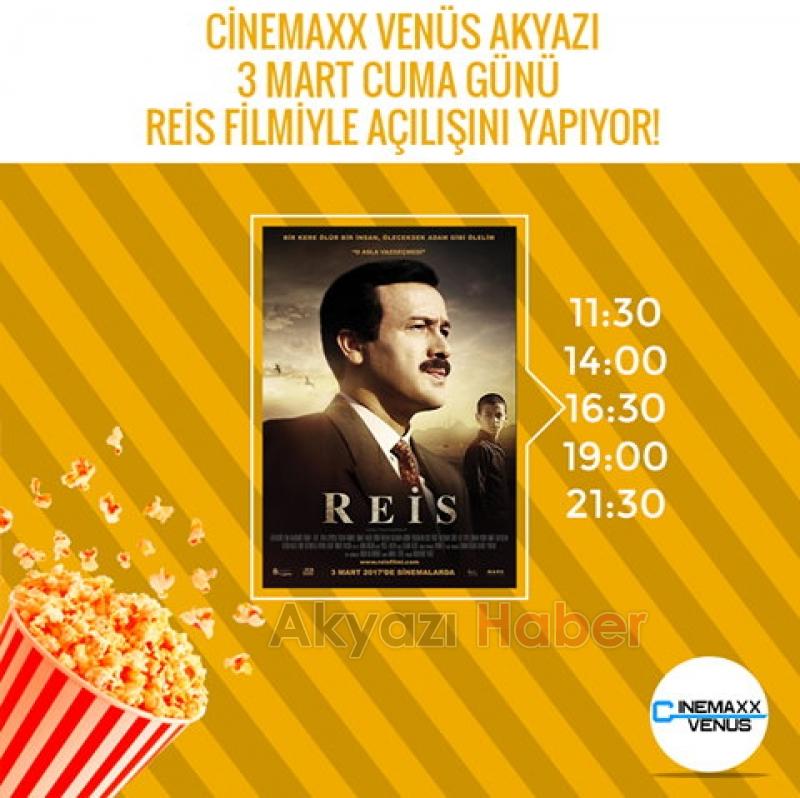 Cinemaxx Venüs Akyazı 3 Mart ta Reis Filmiyle açılıyor