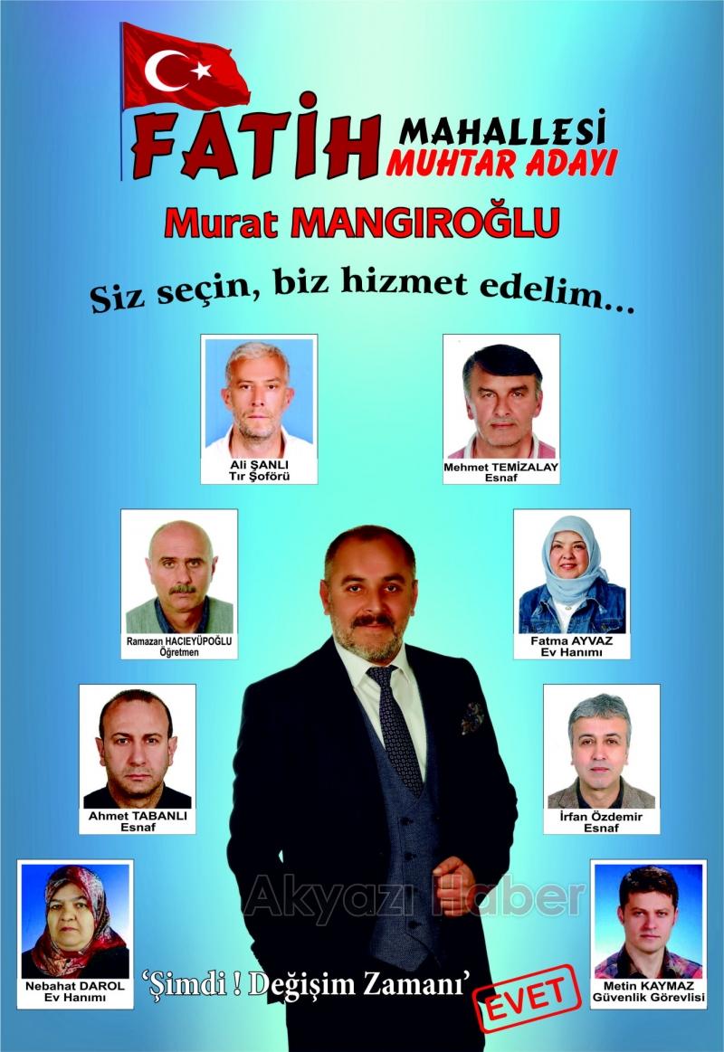 Fatih Mahallesi Muhtar Adayı Murat Mangıroğlu