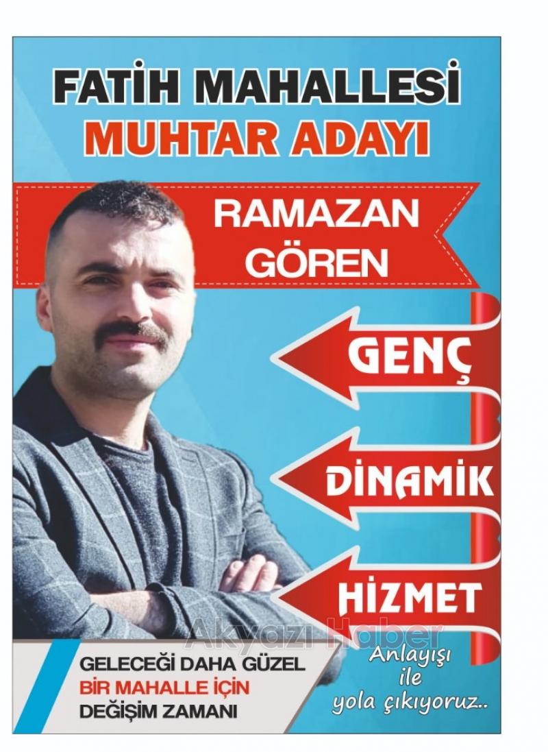 Fatih Mahallesinde Ramazan Gören Muhtarlık için kolları sıvadı