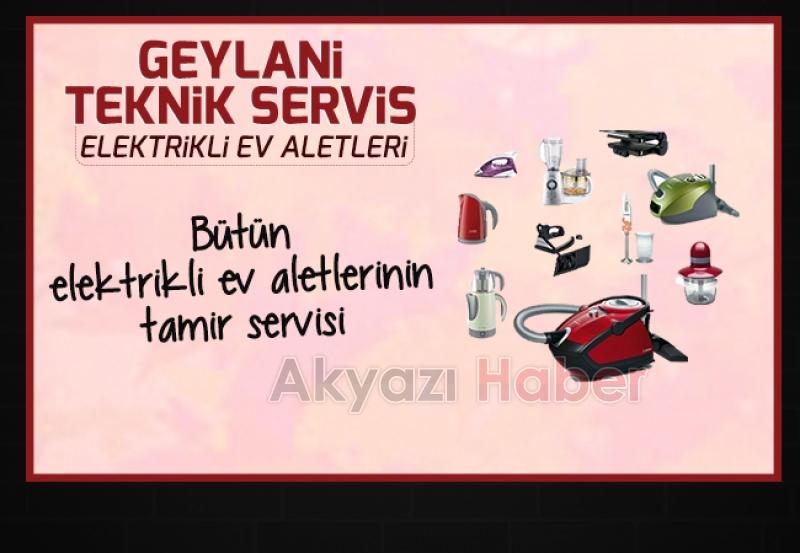 Geylani Teknik Servis Akyazıda Açıldı