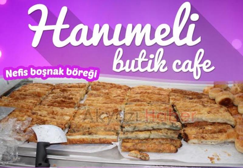 HANIMELİ BUTİK CAFE AÇILDI