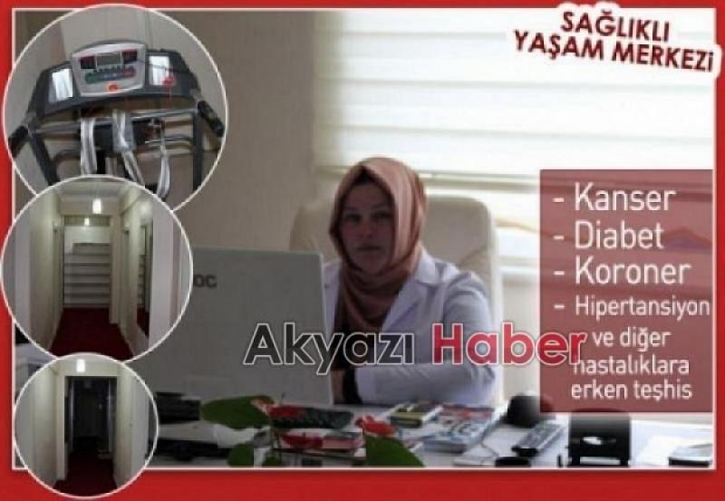 Hastalıklarda Erken Tanı Merkezi Akyazıda