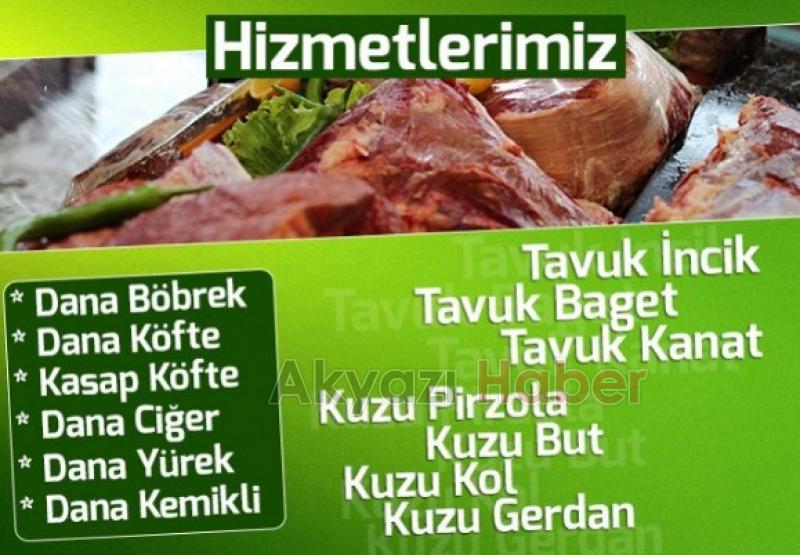 KARDEŞLER ET DÜNYASI  Kısa sürede Akyazı’nın En Gözde Kasabı olmayı Başardı