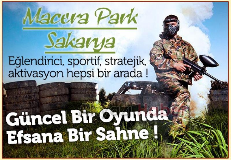 Macera Park Sakarya ile Paintball Akyazı da