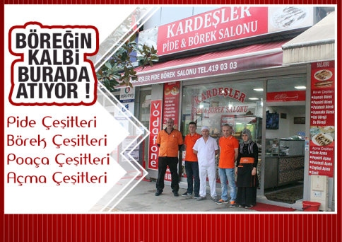 Tamamen Doğal Kardeşler Pide Salonu Hizmetinizde