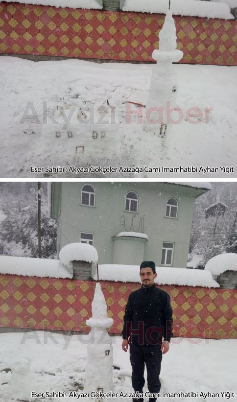 Akyazı'nın ilginç Kardan Adamı ve Camii