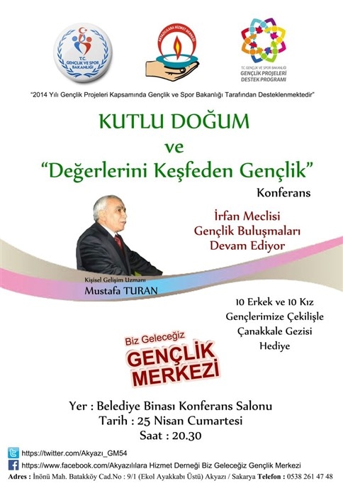 Kutlu Doğum ve Değerlerini Keşfeden Gençlik Adlı Konferansa Tüm Akyazılılar Davetlidir