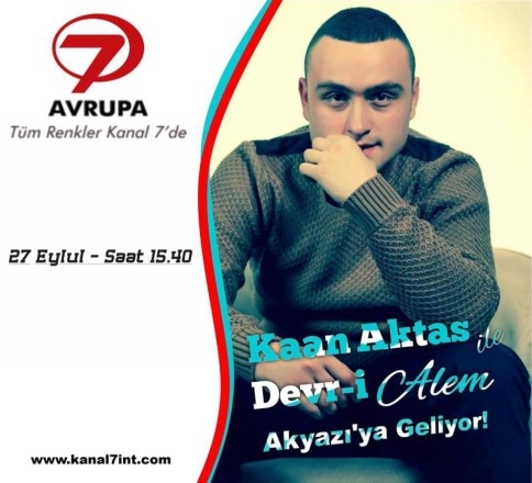 Kaan'la Devr-i Alem Akyazı'da