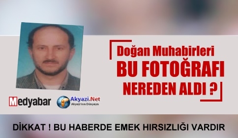 MEDYABAR ve AKYAZI NET KAYNAĞINIZ NERESİ