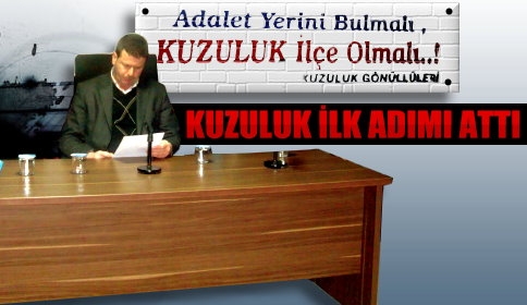 Kuzuluk İlk Adımı Attı