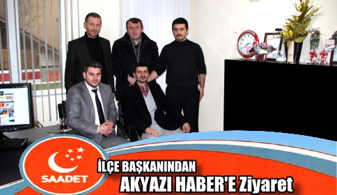 Saadet Partisi ilçe Başkanı ve Yönetiminden Akyazı Haber’e ziyaret.