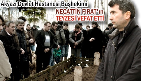 Vefat Necattin Fırat'ın Teyzesi