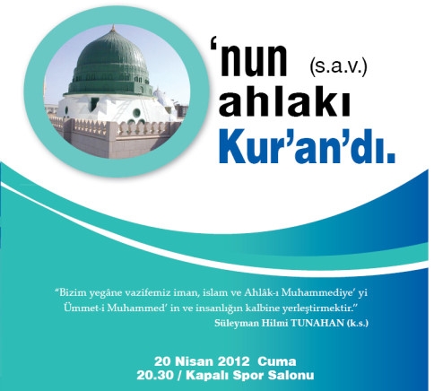 O’nun Ahlakı Kur’an’dı Konulu Programa Tüm Halkımız Davetlidir. 