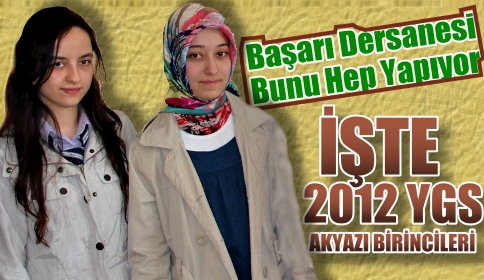 Başarı Dershanesi Akyazı nın gururu olmaya devam ediyor.