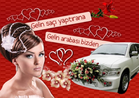 Gelin Saçı Yaptıran Müşterilerimize Gelin Arabası Bizden