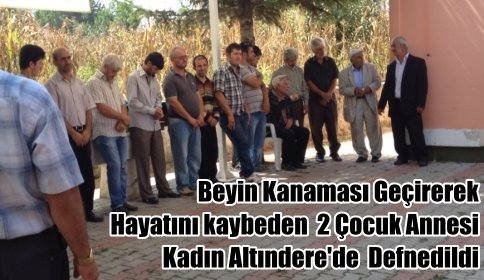 Beyin Kanaması Sonucu yaşamını yitirdi. 