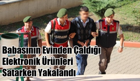 Babasının Evini Soydu