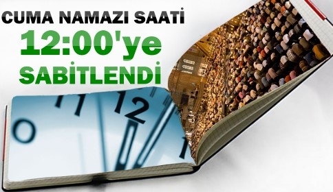 Cuma Namazı Saati Sabitlendi