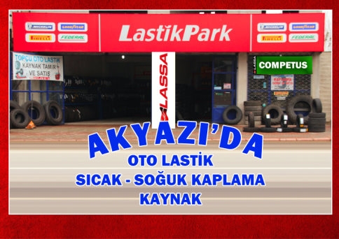Lastik Park Akyazı Şubesi Açıldı
