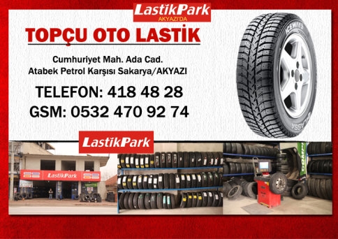 Lastik Park Akyazı Şubesi Açıldı
