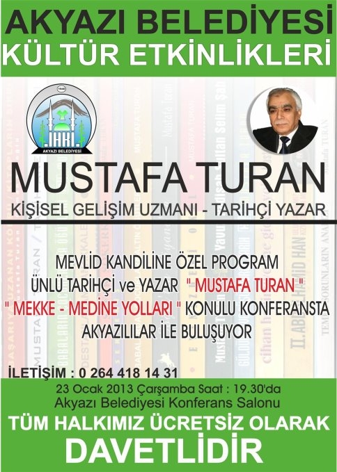 Mustafa Turan Akyazı'ya Geliyor !