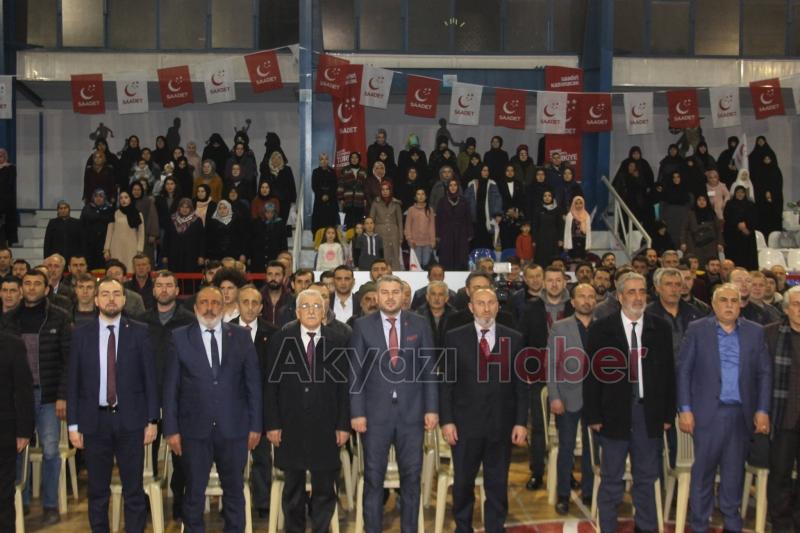 Saadet Partisi Akyazı İlçe Teşkilatı Aday Tanıtımını gerçekleştirdi