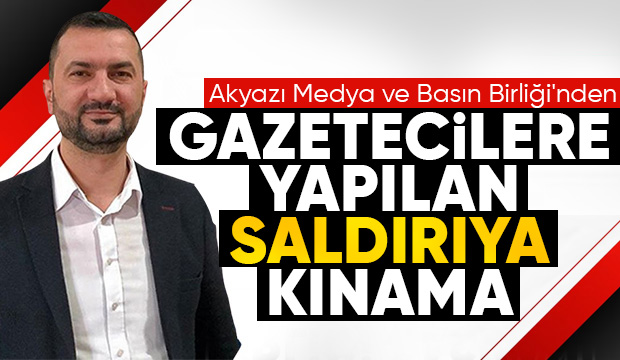Gazetecilere yapılan saldırıya kınama