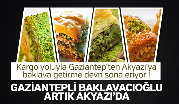  GAZİANTEPLİ BAKLAVACIOĞLU ARTIK AKYAZIDA