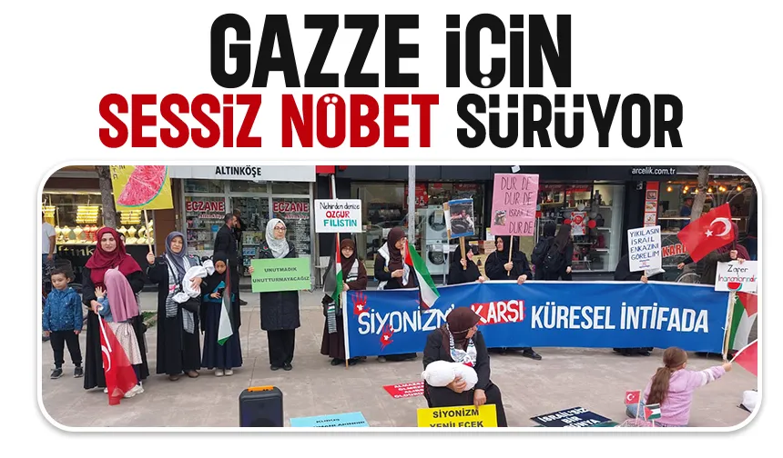 Gazze’yi unutmadılar sessiz nöbet devam ediyor