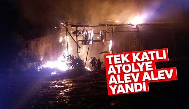  Gece Yarısı Çıkan Atölye Yangını Korkuttu