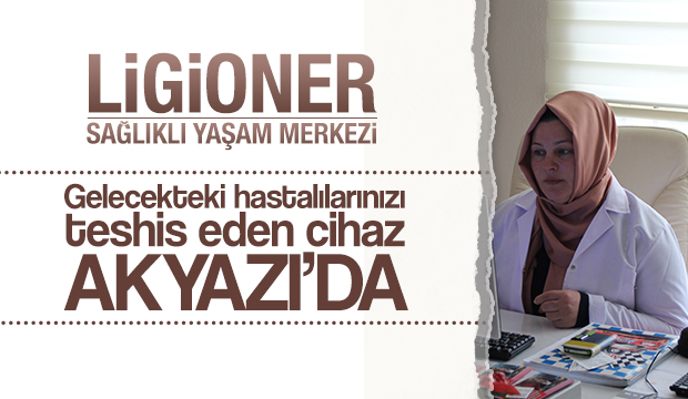 Gelecekteki Hastalığı Teşhis Eden Cihaz Akyazı da