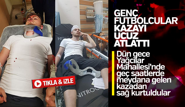 GENÇ FUTBOLCULAR KAZAYI UCUZ ATLATTI