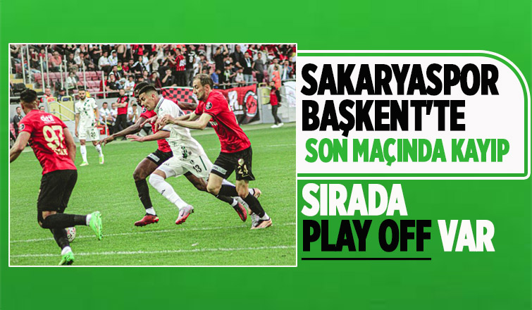 Gençlerbirliği: 2 - Sakaryaspor: 1