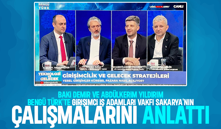 Girişimci İş Adamları Vakfı (GİV) Sakarya Şubesi Bengü Türk'te Özel Yayına katıldı