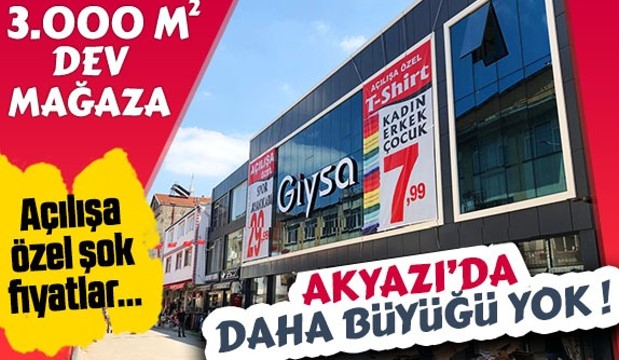 Giysa Akyazı Şubesi Açılıyor