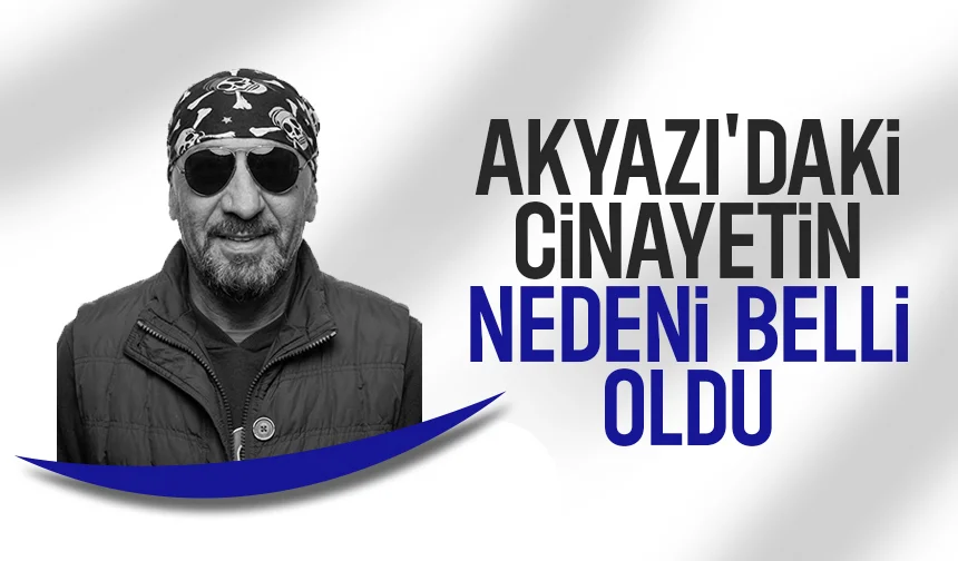 Göğsünden bıçaklanıp öldürülmüştü, cinayetin nedeni belli oldu