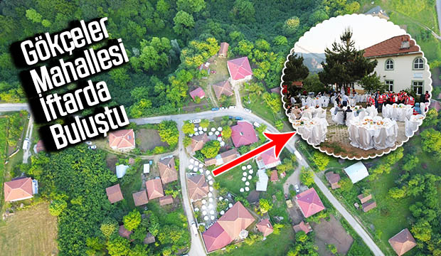 Gökçeler Mahallesi İftarda Buluştu