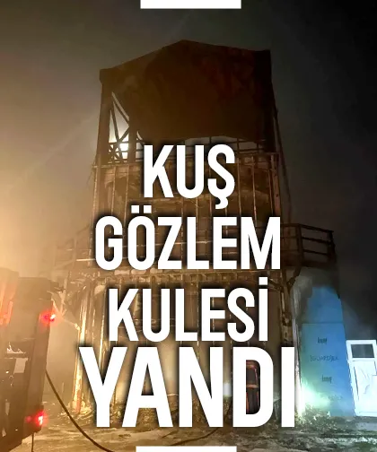 Göl kenarındaki kuş gözlem kulesi yandı