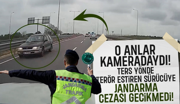 Görüntüler Yayınlanır Yayınlanmaz Jandarma Harekete Geçti: Ters Şerit Sürücüsüne Ağır Ceza