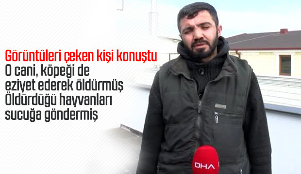 Görüntüleri çeken kişi konuştu