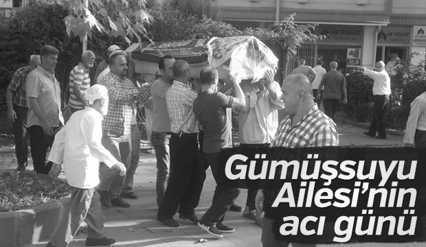 Gümüşsuyu Ailesi'nin Acı Günü